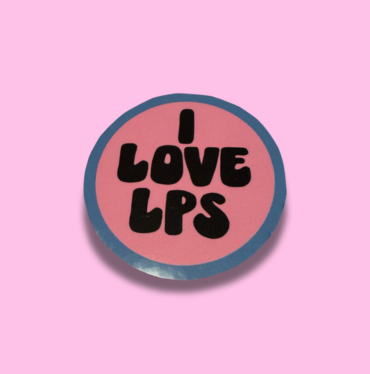 I LOVE LPS Sticker